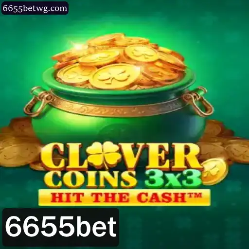 Descubra o Fascinante Mundo de Clovercoin3x3 com 6655bet