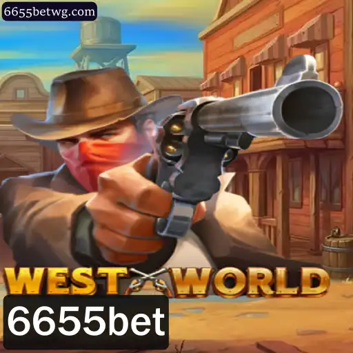 Exploração e Estratégia: O Fascinante Universo de WestWorld e o Impacto da 6655bet